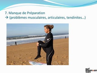 7. Manque de Préparation
 (problèmes musculaires, articulaires, tendinites…)
 