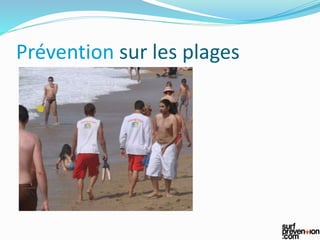 Prévention sur les plages
 
