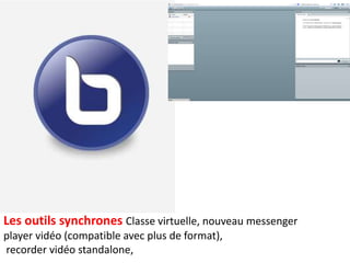 Les outils synchrones Classe virtuelle, nouveau messenger 
player vidéo (compatible avec plus de format), 
recorder vidéo standalone, 
 
