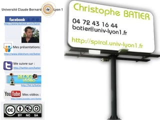 http://www.facebook.com/batier 
Mes présentations: 
http://www.slideshare.net/batier 
Me suivre sur : 
http://twitter.com/batier 
http://bit.ly/batier 
Mes vidéos : 
http://www.youtube.com/cbatier 
 