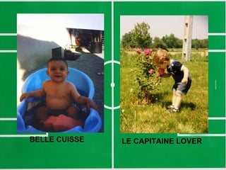 BELLE CUISSE LE CAPITAINE LOVER
 