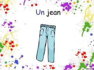 Un jean

 