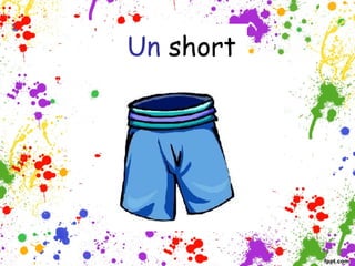 Un short

 