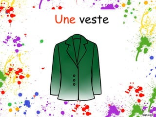 Une veste

 