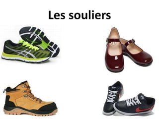 Les souliers
 