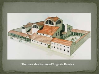 Thermes  des femmes d’Augusta Raurica 