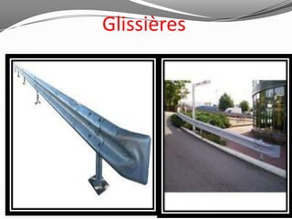 Glissières
 