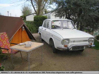 RENAULT « 10 » dérivée de la « 8 » et présentée en 1965. Porte-à-faux disgracieux mais coffre généreux.
 