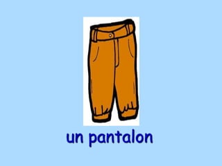 un pantalon
 