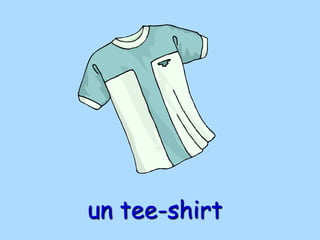un tee-shirt
 