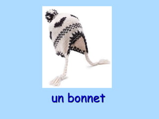 un bonnet
 