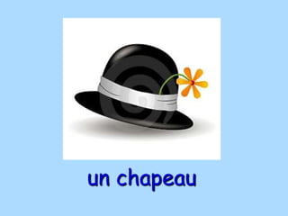 un chapeau
 