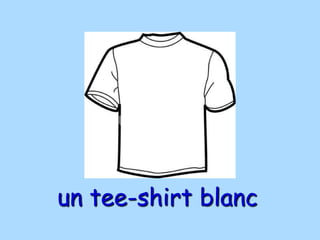 un tee-shirt blanc
 