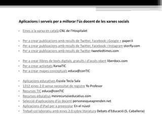 àgora
agora.xtec.cat
• sistema d’allotjament múltiple
• Moodle
• intranets (basades en el
projecte Intraweb, web intern
corporatiu)
• fòrums
• eines i serveis de suport
• obert a tots els centres docents
de Catalunya
• hi participen 1828 centres
 