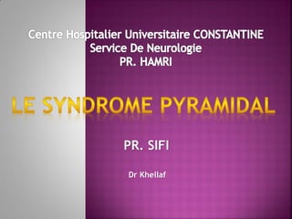 PR. SIFI
Dr Khellaf

 