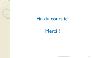 Franck Rencurel 2020 135
Fin du cours ici
Merci !
 