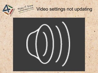 Video settings not updating
 