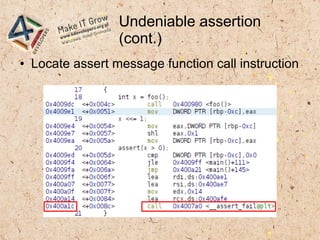 Undeniable assertion
(cont.)
● Locate assert message function call instruction
 