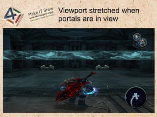 Viewport stretched when
portals are in view
 