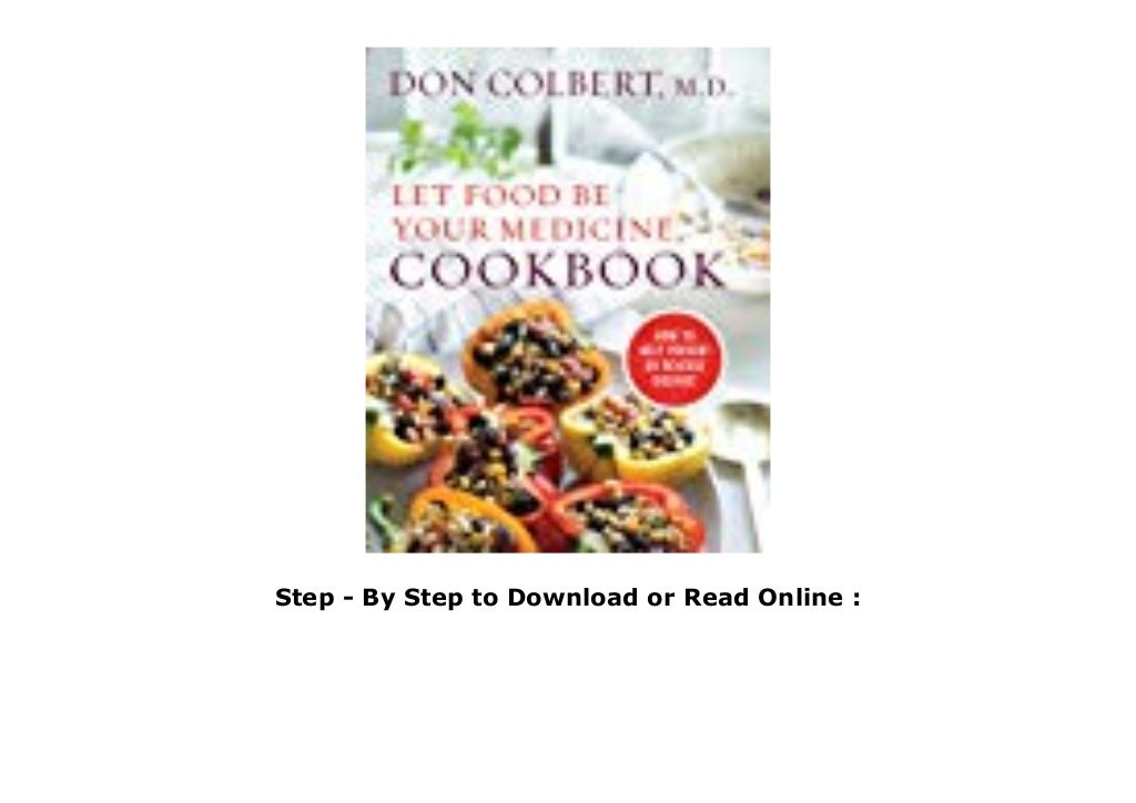Ebook Let Food Be Your Medicine Cookbook Recipes Proven To Prevent