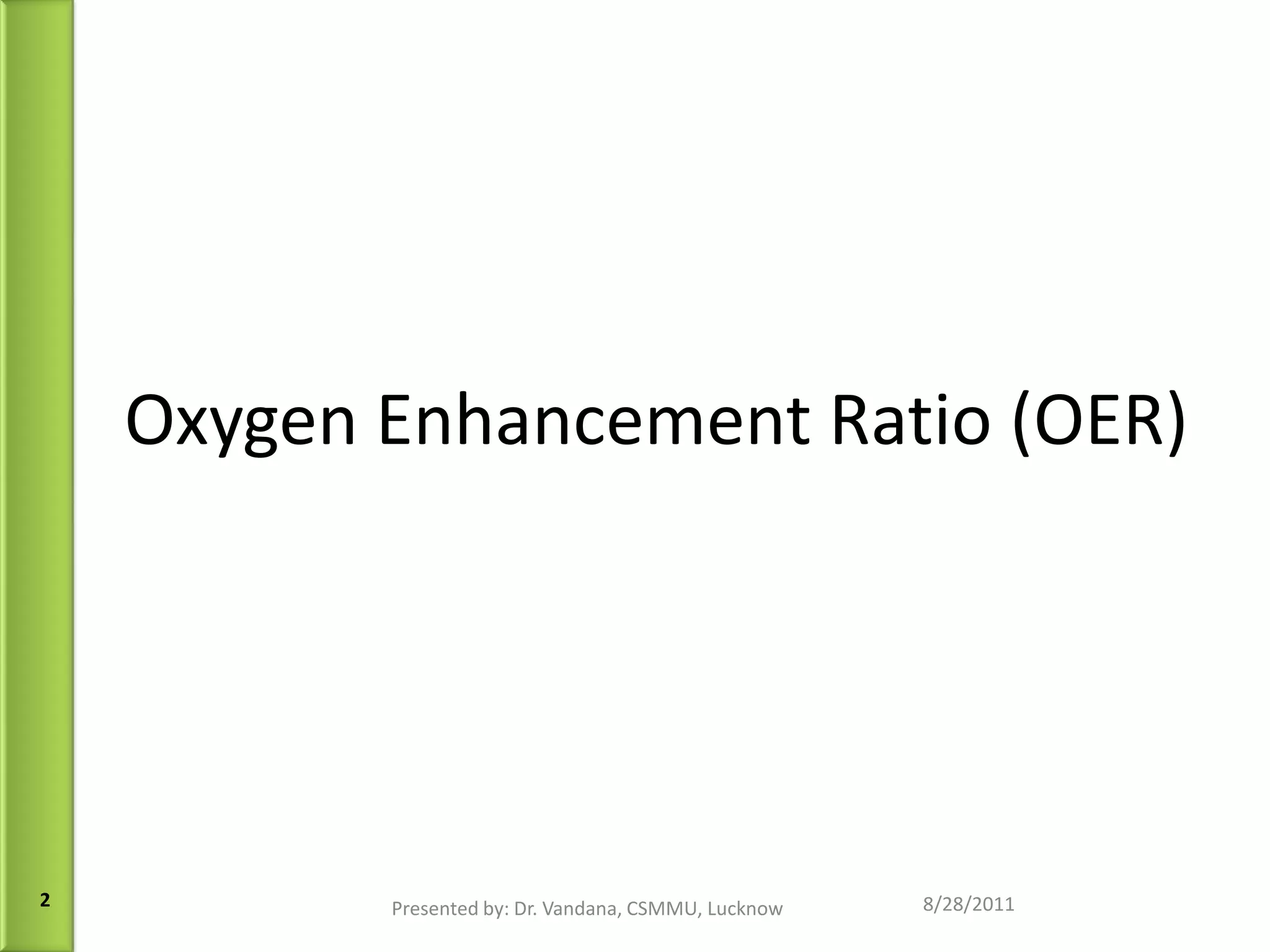 LET, RBE & OER - dr vandana | PPT