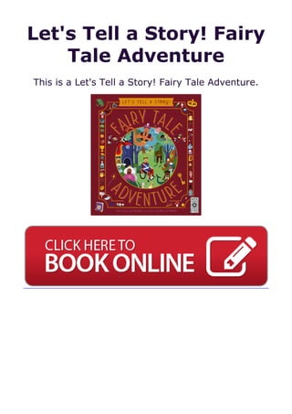 Let's Tell a Story! Fairy
Tale Adventure
This is a Let's Tell a Story! Fairy Tale Adventure.
 