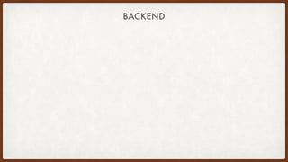 BACKEND
 