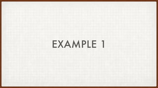 EXAMPLE 1
 