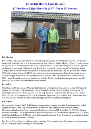 Le tandem Butera-Lentini ( Ans)
1er
Provincial Liège Marseille & 9ème
Nat et 13e
Internat.
Introduction
Dès son plus jeune...