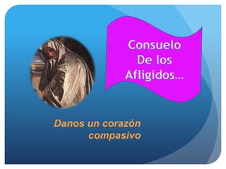 Danos un corazón
      compasivo
 