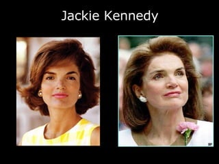 Jackie Kennedy 