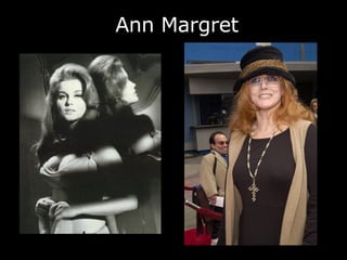 Ann Margret 