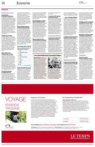 Economie
Le Temps
Jeudi 11 avril 2013
14
PUBLICITÉ
ceux soumis à la convention
collective de travail (CCT) verront
leur salaire augmenter en
moyenne de 1,2%. En comparai-
son avec d’autres acteurs du
secteur de la chimie, le résultat
des négociations est bon, esti-
ment mercredi dans un commu-
niqué commun l’Association des
employés Clariant Suisse et Em-
ployés Suisse. (ATS)
Rolex et Nestlé parmi les
sociétés les plus réputées
Deux firmes helvétiques rejoi-
gnent pour la première fois en
2013 le Top 10 au palmarès mon-
dial des entreprises les plus répu-
tées auprès des consommateurs.
Rolex obtient la troisième place
et Nestlé se hisse au neuvième
rang du classement annuel réa-
lisé par le Reputation Institute de
New York. Nestlé a ainsi gagné
trois places dans le Global RepTrak
2013 par rapport à l’année précé-
dente, a communiqué mercredi le
groupe vaudois. (ATS)
Stadler Rail biffe 60 emplois
Conséquence de commandes en
repli dans le contexte de la crise
de la dette et du ralentissement
conjoncturel, Stadler Rail va
réduire son effectif. Le fabricant
thurgovien de matériel ferro-
viaire supprimera quelque
60 postes sur les plus de 960 qu’il
compte à Altenrhein (SG). Con-
cernant à 90% les 250 employés
Panorama
Entreprises suisses
Aryzta boucle
l’acquisition de Klemme
Le spécialiste zurichois de la
boulangerie industrielle Aryzta a
achevé l’acquisition du boulanger
allemand Klemme. La transaction
a été bouclée mardi: l’ensemble
des autorisations a été obtenu, a
précisé le groupe mercredi dans
un communiqué. Aryzta avait
annoncé fin février le rachat pour
280 millions d’euros (345,4 mil-
lions de francs) de Klemme. Cette
opération doit permettre au
groupe de renforcer sa présence
outre-Rhin et de se développer en
Europe. (ATS)
Stabilité pour Collano
Le chiffre d’affaires du fabricant
de colle Collano a reculé en 2012
de 3,6%, à 108 millions. Au niveau
opérationnel, le résultat EBIT est
resté stable à 4,3 millions de
francs, a annoncé le groupe lucer-
nois mercredi dans un communi-
qué. La demande de l’industrie en
colles spéciales a été bonne en
2012 et a permis une croissance
qualitative, indique le groupe
basé à Sempach-Station (LU).
(ATS)
Edisun Power s’est
enfoncée dans le rouge
La société zurichoise Edisun
Power, axée sur les installations
solaires, a creusé sa perte nette à
2,62 millions de francs l’an der-
nier. Le montant se situe dans le
haut de la fourchette communi-
quée en février à l’occasion d’un
avertissement sur résultat. Le
plongeon, évidemment qualifié
d’insatisfaisant, s’explique par des
effets extraordinaires (provisions
et correctifs de valeurs), a indiqué
mercredi Edisun Power. (ATS)
Clariant fera grimper
les salaires de 1,2%
Les négociations salariales entre
la direction de Clariant et les
représentants des employés ont
abouti. A compter du 1er juin, les
salariés du groupe chimique
bâlois sous contrat individuel et
core connu, a indiqué Nexans
Suisse. (ATS)
L’ex-patron d’OC Oerlikon
a retrouvé du travail
Michael Buscher, qui a quitté le
mois passé avec effet immédiat
son poste de patron du conglo-
mérat industriel schwyzois OC
Oerlikon, a déjà retrouvé un
poste. L’Allemand a été nommé à
la tête de l’équipementier ferro-
viaire Knorr-Bremse, établi à
Munich. Il entrera en fonction
début juillet. Agé de 47 ans,
Michael Buscher est membre du
conseil d’administration de l’en-
treprise depuis mars 2012, a
annoncé Knorr-Bremse. (ATS)
Conjoncture Monde
La production industrielle
a redémarré en France…
La production industrielle fran-
çaise a redémarré en février, en
hausse de 0,7% par rapport à son
niveau de janvier, tirée par une
augmentation de la production
manufacturière (+ 0,8%), a an-
noncé mercredi l’Institut national
de la statistique et des études
économiques. En janvier, la pro-
duction industrielle avait reculé
de 0,8%, a précisé l’Insee. Sur les
temporaires du site saint-gallois,
les suppressions d’emplois inter-
viendront au cours des trois
prochains mois, a précisé Stadler
Rail dans un communiqué publié
mercredi. (ATS)
Peach Property se renforce
dans l’immobilier de luxe
Peach Property reprend la totalité
de la firme de développement
immobilier Primogon, pour un
prix non dévoilé. L’opération, avec
effet rétroactif au 1er janvier
2013, permet au groupe zuri-
chois spécialisé dans l’immobilier
de luxe de renforcer son activité
de conseil pour la clientèle insti-
tutionnelle. Egalement basée à
Zurich, la société Primogon a été
fondée en 2001, a indiqué mer-
credi Peach Property. (ATS)
Nexans supprime entre
20 et 25 postes à Cortaillod
Nexans Suisse va supprimer entre
20 et 25 emplois sur son site de
Cortaillod (NE), qui compte au
total 314 personnes. Le fabricant
de câbles, entité du groupe fran-
çais Nexans, motive la mesure par
une baisse significative de son
volume d’affaires. Des licencie-
ments seront prononcés, mais
leur nombre exact n’est pas en-
«Je ne demanderai pas le passeport belge»
Bernard Arnault. Le patron de
LVMH a indiqué qu’il renonçait à
demander la nationalité belge,
dans une interview au Monde
publiée mercredi, alors que la
révélation de cette démarche en
septembre avait suscité un tollé,
en plein débat sur la taxation et
l’exil fiscal des plus fortunés.
«J’ai sous-estimé l’impact de
cette démarche, dont on m’avait
assuré, par ailleurs, qu’elle se
ferait dans la plus grande discré-
tion. J’ai à plusieurs reprises
expliqué que je resterais résident
en France et que je continuerais
d’y payer mes impôts. En vain: le
message n’est pas passé.
Aujourd’hui, j’ai décidé de lever
toute équivoque. Je retire ma
demande de nationalité belge»,
a-t-il déclaré. Il a signifié aux
autorités belges mercredi matin
qu’il retirait sa demande de
naturalisation, selon le quotidien.
Bernard Arnault explique qu’il n’a
jamais souhaité quitter la France
ni échapper à l’impôt. AFP
trois mois entre décembre et
février, la production industrielle
du pays est en léger retrait. (ATS)
… mais a replongé à Madrid
La production industrielle espa-
gnole a poursuivi son repli en
février, en chute de 6,5% sur un
an, après une baisse de 4,9% en
janvier. Elle a été plombée par la
chute de la production de biens
de consommation durables. Cet
indicateur, calculé en données
corrigées des variations saison-
nières par l’Institut national de la
statistique (Ine), ne cesse de
baisser depuis août 2011, alors
que l’Espagne a renoué avec la
récession depuis la deuxième
moitié de 2011. (AFP)
Le déficit commercial chinois
surprend les observateurs
La Chine a annoncé mercredi un
déficit de son commerce exté-
rieur pour le mois de mars. Cette
situation inhabituelle pour le
premier exportateur mondial
sème un doute sur la solidité du
rebond de la croissance dans la
deuxième économie mondiale,
selon les analystes. Ce déficit reste
modéré, à seulement 880 mil-
lions de dollars. Les importations
ont augmenté de 14,1% sur un an
à 183,07 milliards de dollars et les
exportations ont progressé de
10% à 182,19 milliards de dollars,
ont rapporté les douanes chinoi-
ses. (AFP)
Matières premières
La «pression croissante» sur
la Suisse saluée par des ONG
La Déclaration de Berne et Swiss-
aid ont salué l’adoption par
l’Union européenne de normes
de transparence dans le domaine
des matières premières jugées
«solides». «Avec cette percée,
assurent les ONG dans un com-
muniqué publié mercredi, les
Vingt-Sept emboîtent le pas aux
Etats-Unis et jettent un peu de
lumière sur les flux de paiements
souvent opaques entre les entre-
prises actives dans le domaine
des matières premières et les pays
producteurs.» Quelques semaines
après la publication d’un «rap-
port de base» sur les matières
premières, ce «vent de transpa-
rence» devrait accroître la pres-
sion sur le Conseil fédéral, esti-
ment les ONG. (LT)
La Chine portera la demande
mondiale d’or noir en 2013
L’Organisation des pays exporta-
teurs de pétrole (Opep) a main-
tenu sa prévision de demande
mondiale de brut en 2013, qui
sera portée par les pays non
membres de l’OCDE, notamment
la Chine, selon son rapport men-
suel publié mercredi. (AFP)
Petroplus à Cressier: le juge
homologue la liquidation
Le Tribunal régional du Littoral
et du Val-de-Travers, à Boudry
(NE), a homologué le concordat
par abandon d’actifs proposé par
Petroplus Refining Cressier (raf-
finerie de Cressier) à ses créan-
ciers. Il leur permettra de tou-
cher un dividende d’environ 10%.
«Cette décision est définitive et
exécutoire», ont indiqué les
liquidateurs de la raffinerie
Brigitte Umbach-Spahn et Vin-
cent Jeanneret dans un commu-
niqué publié la semaine der-
nière. (ATS)
Transports
Premier recul des
ventes de voitures en Inde
Les ventes automobiles annuelles
en Inde ont chuté de 6,7%. Elles
ont été frappées de plein fouet
par le ralentissement de la crois-
sance économique et des taux
d’intérêt élevés. Les ventes de
voitures ont chuté à 1,89 million
au cours de l’année budgétaire
2012-2013 achevée fin mars,
contre 2,03 millions un an plus
tôt, marquant leur premier recul
annuel en une décennie, a indi-
qué mercredi dans un communi-
qué la Société indienne des cons-
tructeurs automobiles. Pour le
seul mois de mars, les ventes se
sont effondrées de 22,5% sur un
an. (AFP)
RWANDA
TANZANIE
Expérience «Out of Africa»
Les lecteurs du Temps qui participeront à ce safari limité à 10
personnes vivront sans doute une expérience faunistique hors du
commun. Le temps fort sera incontestablement l’observation de
très près des gorilles dans le Virunga National Park, au Rwanda,
dont les permis sont délivrés au compte-gouttes. Une occasion
unique d’observer ces primates dans leur milieu naturel, dans un
silence religieux, loin du tumulte du monde. Le programme mènera
ensuite le groupe dans la zone la plus sauvage du Serengeti
tanzanien, dans des paysages très contrastés, avec en ligne de mire
la grande migration des gnous. Vous découvrirez entre autres la
région du lac Manyara et ses légendaires «lions grimpeurs» et les
colonies de flamants roses. Vous descendrez dans le cratère du
Ngorongoro, la plus grande caldeira de la planète qui a su préserver
une faune endémique. Ce voyage est destiné aux personnes
désireuses de vivre un safari intimiste, sans aucun compromis
sur la qualité, accompagné de l’un des meilleurs naturalistes
francophones qui soient. Tous les vols sont en classe affaires
et en avions privés.
Du 27 septembre au 10 octobre 2013
Votre naturaliste conférencier
Daniel Cherix est le meilleur expert capable de transmettre sa
passion et ses compétences sur les animaux, en toute simplicité!
Professeur associé à l’UNIL, conservateur du Musée de zoologie
de Lausanne depuis 1982, président de la Commission de
recherches du Parc National Suisse, Daniel Cherix inscrit plus de
120 publications scientifiques et cinq livres à son actif. Il est
consultant régulier des médias, tels que radio, télévision et presse
écrite. Daniel Cherix a parcouru de nombreux pays d’Afrique noire.
Pour cette destination, il préparera entre autres des mini-
conférences ou exposés sur des thèmes faunistiques typiques
des régions visitées.
Infos détaillées sur www.letemps.ch/voyages ou par téléphone au 021 671 60 00
Infos générales: Le Temps, par e-mail à carine.cuerel@letemps.ch – Infos spécifiques: Equinoxe Voyages SA, Christian Elmiger, au 021 671 60 00.
Chambre individuelle sur demande. Pour les participants, une séance d’information avant chaque voyage est organisée au siège du Temps.
ABONNé(E)S CHF 25 450.–
STANDARD CHF 27 450.–
VOYAGE
Deux Suisses dans le Top 10
SOURCE: REPUTATION INSTITUTE
Palmarès mondial des entreprises les plus
réputées auprès des consommateurs
1. BMW
2. The Walt Disney Company
3. Rolex
4. Google
5. Daimler (Mercedes-Benz)
6. Sony
7. Microsoft
8. Canon
9. Nestlé
10. Lego
 