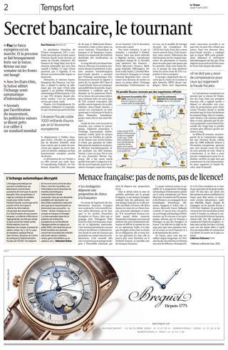 Tempsfort
Le Temps
Jeudi 11 avril 2013
2
Secretbancaire,letournant
> Fisc Le Fatca
européen est en
marche. Et la pression
se fait brusquement
forte sur la Suisse.
Retour sur une
semaine où les fronts
ont bougé
> Avec les Etats-Unis,
la Suisse admet
l’échange semi-
automatique
d’informations
> Secoués
par l’accélération
du mouvement,
les politiciens suisses
se disent prêts
à se rallier à
un standard mondial
Ram Etwareea BRUXELLES
La présidence irlandaise de
l’Union européenne (UE) a con-
firmé mercredi que la lutte contre
l’évasion fiscale serait inscrite au
menu de l’Ecofin (ministres des
Finances de Vingt-Sept) lors de la
réunion informelle qui aura lieu
samedi à Dublin. Ce sujet n’était
pourtant pas à l’agenda. Il est
devenu incontournable depuis ce
week-end.
Dimanche, le ministre luxem-
bourgeois des Finances, Luc Frie-
den, a allumé la mèche en affir-
mant que son pays n’était plus
opposé à un système d’échange
automatiqued’informations.C’est
ce que l’UE réclame depuis plu-
sieurs années. C’est un premier
verrou qui a donc sauté.
Depuis, c’est l’emballement. Di-
plomates, lobbyistes et journalis-
tes qui n’avaient pas prévu de faire
le déplacement à Dublin chan-
gent d’avis. «L’Ecofin ne prendra
pas de décision formelle, mais
nous savons que le point de non-
retour par rapport au secret ban-
caireestatteint»,expliqueunhaut
fonctionnaire européen proche
du dossier.
La déclaration de Luc Frieden a
en effet envoyé une onde choc.
A Luxembourg d’abord, où l’in-
dustrie financière (141 banques
de 26 pays et 3840 fonds d’inves-
tissement) a bâti sa force grâce au
secret bancaire. L’Association de
banques et de banquiers Luxem-
bourgs’estempresséedèslundide
demander des clarifications au
ministre.
Lecoupdécisifaétédonnéhier.
Dans le «Discours à la nation» pro-
noncé devant le parlement, le pre-
mier ministre luxembourgeois
Jean-Claude Juncker a annoncé
que l’échange automatique d’in-
formations entrerait en vigueur à
partir du 1er janvier 2015 dans le
Grand-Duché. Dans un communi-
quépubliédanslajournée,legou-
vernement a confirmé que les
données sur les paiements d’inté-
rêt en faveur des personnes physi-
ques résidant dans un autre pays
de l’UE seraient transmises afin
qu’ellessoientimposéeslàoùelles
habitent. Jean-Claude Juncker a
rassuré ses concitoyens en indi-
quant que ce n’était pas la fin de la
place financière luxembour-
geoise, mais cela est une autre his-
toire…
L’ondedechocaétéressentieen
Autriche, qui, comme le Luxem-
bourg, s’opposait jusqu’alors à
l’échange automatique d’infor-
mations. Lundi, après les propos
tenus par Luc Frieden, les autori-
tés de Vienne sont restées fermes;
il n’était pas question de céder.
Maispourdenombreuxanalystes,
la décision luxembourgeoise al-
lait produire son effet domino.
Vienne a tenu un jour. Par la voix
de son chancelier Werner Fay-
mann, elle a fait savoir mardi
qu’elle était prête à négocier la le-
vée du secret bancaire pour les ré-
sidents étrangers ayant des comp-
tes en Autriche. C’est le deuxième
verrou qui a sauté.
Une autre initiative, et pas la
moindre, a contribué à l’embal-
lement. Dans une lettre adressée
à Algirdas Semeta, commissaire
européen chargé de la Fiscalité,
cinq ministres des Finances –
Pierre Moscovici (France), Wolf-
gang Schäuble (Allemagne), Vit-
torio Grilli (Italie), Cristobal Mon-
toro Romero (Espagne) et George
Osborne (Royaume-Uni) – ont an-
noncé leur décision de mettre en
place, en projet pilote, l’échange
automatique d’informations en-
tre eux, sur le modèle du Foreign
Account Tax Compliance Act
(2010) des Etats-Unis, plus connu
sous le nom de Fatca. Cette loi per-
met, entre autres, l’obtention des
informations sur les comptes ban-
caires, les placements et revenus
dans un autre pays sans passer par
les autorités. Dans cette même let-
tre, le groupe de cinq ministres
invite les autres Etats de l’UE à re-
joindre le Fatca européen.
Le groupe a également fait res-
sortir que la clause de la nation la
plus favorisée (MFN) devait s’ap-
pliquer. Selon cette disposition,
toute concession accordée à un
pays tiers ne peut être refusée aux
autres. Dans son discours, hier,
Jean-Claude Juncker a expliqué
que la clause MFN avait grande-
ment influencé le revirement
luxembourgeois du fait que l’Etat
négocieunaccordsurleFatcaavec
les Etats-Unis depuis décembre.
La Commission européenne ne
pouvait que se réjouir de l’initia-
tive des cinq. Dans une première
réaction, elle a rappelé qu’elle a
déposé en décembre une tren-
taine de propositions pour lutter
contre l’évasion fiscale et qu’elle
attendaitquelesEtatsluidonnent
lesmoyensd’agir.Hier,lecommis-
saire Semeta a de nouveau plaidé
dans ce sens, ajoutant que les me-
suresproposéesconcernaientl’en-
semble des Vingt-Sept et qu’elles
seraient plus efficaces qu’une ini-
tiative à cinq.
En début de semaine, un porte-
parole de la Commission rappe-
lait que l’évasion fiscale coûtait
plus de 1000 milliards d’euros à
l’économie européenne, ajoutant
que cette manne serait très utile
en cette période de crise. «Pour la
Commission, il ne doit y avoir
aucune complaisance pour les in-
dividus, sociétés ou pays tiers qui
contournent les lois internationa-
les pour organiser la fraude fis-
cale», avait-il martelé.
L’évasion fiscale coûte
1000 milliards d’euros
par an à l’économie
européenne
<wm>10CFWMIQ7DQAwEX-TT2l6f0xhWYVFAFH6kKu7_UXthBUNWs7PvFQ03z-24trMUYIg-LBO1mDUwy9Gb0gqEG9RXJSNy6fHnC9CdwJiOgAIfSiHFbeRvV5-FMd-w9nm9v-GU3QuAAAAA</wm>
<wm>10CAsNsjY0MDAx1TW0NDI3NwAAbn5YPQ8AAAA=</wm>
ClassiqueHoraMundi
B O U T I Q U E S B R E G U E T – 4 0 , R U E D U R H Ô N E G E N È V E +4 1 2 2 3 17 4 9 2 0 – B A H N H O F S T R A S S E 1 G S TA A D + 4 1 3 3 7 4 4 3 0 8 8
B A H N H O F S T R A S S E 3 1 Z Ü R I C H + 4 1 4 4 2 15 11 8 8
PUBLICITÉ
L’échange automatique décrypté
L’échange automatique est
souvent considéré par ses
détracteurs comme étant
synonyme de mort pour le secret
bancaire. Pour ses partisans, il
s’agit au contraire du meilleur
moyen pour lutter contre
l’évasion fiscale. Le principe est le
suivant: le fisc d’un pays A
collecte les informations
concernant des ressortissants
d’un Etat B auprès de ses propres
banques. La collecte s’effectue en
règle générale une fois par année
et peut concerner toutes sortes
d’informations (nom du
détenteur de compte, montant du
salaire, rentes, etc.). «Il n’y a pas
de standard, explique Pascal
Saint-Amans, directeur du Centre
de politique et d’administration
fiscales de l’OCDE. Tout dépend
de l’accord conclu entre les deux
Etats.» Une fois recueillies, ces
informations sont transmises de
manière automatique à
l’administration fiscale
concernée. Sans qu’une demande
préalable soit nécessaire. Les
deux Etats coopérants s’assurent
ainsi que leurs ressortissants ne
dissimulent pas une partie – ou
l’entier – de leur richesse sur un
compte en banque à l’étranger.
L’un des exemples types de ce
système est la directive
européenne sur la fiscalité de
l’épargne entrée en vigueur en
juillet 2005. Une directive qui se
limite toutefois aux données
concernant le produit des intérêts
«de toute nature» (salaires,
rentes, gains immobiliers ou en
capitaux, etc.). Sébastien Dubas
Menacefrançaise:pasdenoms,pasdelicence!
> Les écologistes
déposent une
proposition de «Fatca
à la française»
Un retrait de l’agrément des éta-
blissements bancaires étrangers
noncoopératifs.Cettenouvelleme-
nace plane désormais sur les ban-
ques et les sociétés financières
étrangères en France, alors que se
propage dans l’Hexagone l’idée
d’uneloi«Fatcaàlafrançaise»inspi-
rée de la législation américaine.
Cettesanctionpénaliseraitceuxqui
refusent de déclarer à l’administra-
tion fiscale le nom des Français qui
possèdentuncomptedansleuréta-
blissement. Cette nouvelle idée
choc est portée par le groupe écolo-
giste à l’Assemblée nationale, qui
vient de déposer une proposition
de loi.
Dans le détail, selon la note de
synthèse présentée par le groupe
écologiste, si une banque étrangère
souhaite faire des opérations avec
une banque française ou si elle pos-
sède une filiale en France, elle devra
donner les noms de ses clients fran-
çais, personnes physiques et mora-
les. Si le ressortissant français sou-
haite quand même conserver
l’anonymat,labanqueseratenuede
prélever une part extrêmement dis-
suasive de 60% de la somme de tou-
tes ses opérations. Enfin, si la ban-
que étrangère refuse l’une ou l’autre
de ces obligations, elle se verra reti-
rer son agrément. En clair, elle ne
pourra plus avoir d’activités sur le
territoire français, ni travailler avec
des banques françaises.
Ce projet national avance en pa-
rallèle de la proposition d’échange
automatique d’informations portée
sur la scène européenne par Pierre
Moscovici,leministredel’Economie
etdesfinances,encompagniedeses
homologues britannique, alle-
mand, espagnol et italien (lire ci-
dessus). Mercredi, France Hollande
a insisté: «Ce que je veux, c’est qu’il y
aitunéchangeautomatiqued’infor-
mations sur les revenus et les patri-
moines détenus par les Français à
l’étranger ou par des étrangers en
France. Cela doit être la règle en Eu-
rope pour que nous puissions met-
tre un terme au secret bancaire et à
la dissimulation des avoirs.»
En France, pour ceux qui tra-
vaillent depuis longtemps sur l’éva-
sionfiscale,l’accordFatcaestdevenu
unesortederéférence.«PourquoiPa-
ris et les Etats européens ne se sont-
ilspassaisisplustôtduprojetaméri-
cain? S’il faut bien sûr mener des
discussionsauniveaumultilatéral,la
France peut déjà mettre en œuvre
seule certains mécanismes», expli-
que Mathilde Dupré, chargée de
campagne sur les paradis fiscaux à
CCFD-Terre Solidaire. En particulier,
«onpeutêtretrèsincisifdanslalutte
contre la fraude» en utilisant la me-
naceduretraitdelalicencebancaire,
estime-t-elle. Eric Alt, magistrat et
coauteurdeL’espritdecorruption*,es-
time aussi qu’une loi Fatca à la fran-
çaise «est une bonne idée» et «qu’il
n’est pas impossible» de commencer
à la mettre en œuvre sur le plan na-
tional.
Catherine Dubouloz PARIS
* Editions Le Bord de l’eau, 2012.
«Il ne doit pas y avoir
de complaisance pour
ceux qui organisent
la fraude fiscale»
0 300 km
SOURCE: GAO 2008; CPO 2013; «LE MONDE»
Government Accountability Office
(GAO), organisme du Congrès des
Etats-Unis chargé du contrôle des
comptes publics du budget fédéral
La liste noire de l’OCDE
établie en 2009 recensant
les pays non coopératifs
n’a plus cours. L’OCDE
mène actuellement une
revue internationale des
conventions fiscales
signées par les paradis
fiscaux qui pourrait aboutir
à une nouvelle liste.
Conseil des prélèvements
obligatoires de la Cour des comptes
(France), listes A et B confondues
Irlande
Ile de Man
Guernesey
Jersey
Andorre
Gibraltar
Monaco Saint-Marin
Suisse
Luxembourg
Liechtenstein
Lettonie
Malte
Chypre
14 paradis fiscaux recensés par des organismes officiels
 