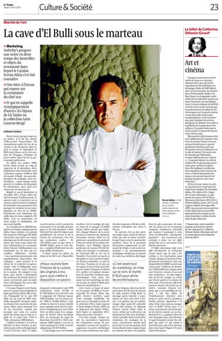 23Culture&Société
Le Temps
Jeudi 11 avril 2013
Catherine Cochard
Ilfautrevenirpresquevingtans
en arrière. A la fin des années
1990, un chef – Ferran Adria – fait
énormément parler de lui, de sa
cuisine et du restaurant dans le-
quel il œuvre, le légendaire El
Bulli situé à Roses, sur la côte cata-
lane de l’Espagne. L’homme est
passé maître dans l’art de la gas-
tronomie moléculaire.
Au début des années 2000,
Ferran Adria accède au rang de
superstar de la discipline, ultra-
médiatisé et ultra-demandé, sacré
à plusieurs reprises meilleur chef
du monde. El Bulli – lui aussi réci-
piendaire de multiples titres ho-
norifiques – reçoit chaque année
près de 2,5 millions de demandes
de réservations, alors qu’il n’est
ouvert que six mois par an.
Malgré ce succès planétaire, le
30 juillet 2011, Ferran Adria dé-
cide de fermer l’établissement. Le
maestro veut se concentrer sur sa
cuisine,lafaireévolueretexplorer
de nouvelles voies gustatives. Puis
partager les résultats de ses inves-
tigations au sein de la elBulli-
Foundation (une fondation ins-
tallée dans les murs originels d’El
Bulli), tout en nourrissant un
autre projet, la Bullipedia, soit
une encyclopédie.
«La vocation de la elBulliFoun-
dationestdouble,expliqueFerran
Adria. Nous voulons en premier
lieu préserver l’héritage d’El Bulli,
c’est-à-dire aussi bien son espace
physiquequelesdécouvertesculi-
naires que nous avons faites du-
rant l’exploitation du restaurant.
Ainsi, l’ancien établissement sera
transformé en un lieu qui ac-
cueillera différentes activités
– une exposition permanente, des
manifestations ponctuelles, des
colloques – pour montrer la ri-
chesse de la créativité en gastro-
nomie. Avec la Bullipedia, nous
voulons archiver toute l’histoire
de la cuisine, des origines à nos
jours, puis mettre à disposition
des cuisiniers du monde entier ce
savoir, sur Internet, pour les aider
ainsi à développer leur art et affi-
ner leurs recherches.»
C’est pour financer cette fonda-
tion et ce projet d’encyclopédie en
ligne que Ferran Adria offre à l’en-
can l’intégralité de la cave d’El
Bulli soit un total de 8807 bou-
teilles auxquelles viennent s’ajou-
ter d’autres lots constitués de plu-
sieurs objets ayant participé à la
vie du restaurant, comme par
exemple une veste de cuisine
ayant été portée par le chef et si-
gnée de sa main (lots 7545 et
7546, estimation 1000 dollars).
Confiée à Sotheby’s, la vente se
déroule en deux sessions, la pre-
mière ayant eu lieu à Hongkong le
3 avril (518 lots, dont 73 objets
d’art les plus puissantes du mar-
ché. En aucun cas on ne pourrait
comparer l’expérience culturelle
qui consiste à participer à cette
vente à la démarche – marchande,
populaire – qui consisterait par
exemple à miser sur un objet
vendu lors de la succession d’un
illustre inconnu!»
El Bulli entretenait déjà cette
idée d’exclusivité. Le restaurant
n’était ouvert que de juin à dé-
cembre et les réservations pour
l’annéesuivantesefaisaientlelen-
demain de la fermeture. Avec une
disponibilitéde8000couvertspar
saison pour 2 millions de deman-
des,ElBulliaffichaitcompletpour
tout l’exercice suivant en un seul
jour seulement… «Le plus impor-
tant en fin de compte, ça n’était
pas d’avoir goûté à la cuisine du
chef, mais c’était d’y être allé et de
pouvoir ensuite s’en vanter en so-
ciété!», continue Vincent Gré-
goire, qui a eu le privilège de s’as-
seoir à une des tables de
l’établissement. «Derrière cette
vente se cache aussi la promesse
d’enfin pouvoir appartenir à la
tribu. Vous n’avez pas pu manger
chez El Bulli? Prenez part à la
vente,vouspourrezainsifairepar-
tie du club en misant sur un tire-
bouchon! Il y a quelque chose de
très christique dans cette histoire:
il s’agit d’acquérir un peu des reli-
ques du saint! Ce qui tombe à
merveille pour une vente prenant
place juste après Pâques!» Et juste
avant l’Ascension.
©SOTHEBY’S
Lacaved’ElBullisouslemarteau
> Marketing
Sotheby’s propose
une vente en deux
temps des bouteilles
et objets du
restaurant dans
lequel le Catalan
Ferran Adria s’est fait
connaître
> Une mise à l’encan
qui repose sur
la renommée
du chef star
> Et qui en rappelle
stratégiquement
d’autres: les bijoux
de Liz Taylor ou
la collection Saint
Laurent-Bergé
issus du service et de la cuisine du
restaurant) et la seconde prenant
place le 26 avril prochain à New
York(625lots,dont81objetsissus
pareillement du service et de la
cuisine du restaurant). Des lots
aux estimations variées – de
150 dollars pour la plus basse à
40 000 dollars pour la plus éle-
vée –, capables d’intéresser un très
vaste public d’acheteurs.
A noter parmi les pièces de
choix: le lot 6015 soit 3 bouteilles
degrandcruRomanéeConti1990
(estimation: entre 32 500 et
47 500 dollars) ou le lot 6227 soit
6 magnums de Château Latour
2005 (Pauillac, 1er Cru Classé, en-
tre 7000 et 10 000 dollars). Sans
oublier le clou de la vente, double
pour satisfaire aussi bien les ache-
teurs à Hongkong que ceux à New
York: un dîner pour 4 en compa-
gnie de Ferran Adria lui-même
dans un restaurant de tapas de
Barcelone (lots 6518 et 7625, esti-
mation 5000 dollars). Lors de la
venteasiatiquedu3avril,celotfut
adjugé pour 28 269 dollars.
Ce qui frappe avec cette double
enchère, c’est la stratégie de mise
en avant de la marque «El Bulli/
Ferran Adria» choisie par Sothe-
by’s, chaque élément de la vente
portant la mention du mythique
restaurant. «Ferran Adria est un
génie qui a grandement participé
à lancer la mode de la cuisine mo-
léculaire, note Philippe Ligron,
professeur de cuisine à l’Ecole hô-
telière de Lausanne et animateur
de l’émission Bille en tête sur La
Première. Il est arrivé au top de sa
discipline et veut à présent explo-
rer d’autres domaines, ce qui est
très bien: l’homme ne vit pas sur
ses acquis. Et puis il faut aussi dire
que les modes changent, évoluent
et le public est toujours deman-
deur de nouvelles tendances gas-
tronomiques. Cette vente, c’est
avant tout du marketing: on mise
sur le nom, le mythe El Bulli pour
attirer les enchérisseurs.»
Cette vente, sa façon de jouer
sur la marque «El Bulli» et la per-
sonnalité de Ferran Adria, rap-
pelle d’autres enchères usant
d’une stratégie semblable. On
peut citer en exemple la vente de
la collection d’Yves Saint Laurent
et Pierre Bergé en février 2009, ou
la dispersion des bijoux d’Eliza-
beth Taylor en septembre 2011,
toutes deux chez Christie’s.
C’est bien simple: chaque an-
née, les auctioneers organisent
des événements autour de per-
sonnalités connues de manière à
augmenter la portée médiatique
de la vente et intéresser une clien-
tèlepluslargequecelledesenché-
risseurs coutumiers des mises à
l’encan.
De surcroît, c’est un fait avéré,
tout objet ayant connu les faveurs
d’une star voit sa valeur s’envoler
lorsqu’il passe sous le marteau des
enchères, l’aura de la personne
d’exception augmentant la pré-
ciosité de l’objet. «Cette vente cor-
respond à un positionnement
stratégique adopté par la maison
de vente aux enchères, développe
VincentGrégoire,directeurdudé-
partement Art de vivre du bureau
de style parisien Nelly Rodi. Le
message qu’on cherche à trans-
mettre est clair: cette mise à l’en-
can a été pensée par un esthète,
chaque objet ayant été «adoubé»
par le chef catalan.» La «légende
vivante» Ferran Adria selon le
terme utilisé par la directrice du
département Vins chez Sotheby’s,
Serena Sutcliffe, dans le texte d’in-
troduction du catalogue de la
vente. «L’auctioneer montre qu’il
joue dans la cour des grands, qu’il
évoluedanslemêmesegmentque
les maisons de luxe et les galeries
Ferran Adria, le chef
catalan, superstar
de la cuisine
moléculaire et de
cette double vente
chez Sotheby’s.
ARCHIVES
Marché de l’art
PUBLICITÉ
Le billet de Catherine
Othenin-Girard*
Artet
cinéma
L’imageenmouvementestd’ac-
tualitéenSuisseencepremier
trimestre2013:quecelasoitles
expositionsdeSteveMcQueenau
SchaulageràBâle,dePhillNiblock
chezCircuitàLausanne,lesderniers
filmsd’EmmanuelleAntilleetde
MarcBauer,lascénographiemulti-
médiadel’actuellepiècemontéepar
OscarOstermeier,ouStartMaking
Sense!,lerécentcolloquedelaHEAD
àGenève.Forceestdeconstaterque
lesprofessionnelsdumilieudel’art
s’interrogentsurlestatutducinéma
entantquemoded’expression
transdisciplinaire.Etilsconstatent
que,pourlaplupartdesartistes,
qu’importelemédium(delavidéoà
lapellicule,delaprojectionàl’ins-
tallation),l’essentielrésidedansle
faitdetrouverlemoyenélectifpour
traiterdeleursujet.
Maisquidducollectionneurdans
cetteexplorationdesrelationsentre
l’artetlecinéma?Existe-t-ilencore
unmarchéprivépourcetypede
productionartistiqueautreque
l’institution,l’écrand’ordinateurou
lasalledecinéma?Onauraitenvie
derépondreparl’affirmative.
Commel’affirmeJean-LucGodard,
«[…]lagrandehistoireestcelledu
cinéma,elleestplusgrandequeles
autresparcequ’elleseprojette»,
doncelleimpliquele«collection-
neur-regardeur»dansl’exercicedu
«voir»,etelleluifaitprendredes
risquesetluipermetainsides’af-
franchirdesgenresetdescodes
dominants.
Dèslors,ilresteàpisterlesartis-
tesquijouentaveccepostulattels
HughScott-Douglas(TheImmediate
Release,TheCabinetofDr.Caligari,
2013)outre-Atlantique,ou,plus
proche,lesœuvresd’UrielOrlow
(RemnantsoftheFuture,2010-2012),
d’AdrienMissika(Dome,2012)oude
CyprienGaillard(Pruitt-IgoeFalls,
2009),quipoussentencoreplusloin
lalibredispositionetlapossible
appropriationdesimagessurun
modeimmédiatetintimeàlafois.
Quoideplusséduisant!
* Chaque mois, un(e) expert(e)
propose sa lecture du marché
de l’art. Aujourd’hui, Catherine
Othenin-Girard, historienne de l’art
et conservatrice de la Collection
d’art de la BCV.
«Nous voulons faire
l’histoire de la cuisine,
des origines à nos
jours, puis mettre à
disposition ce savoir»
«C’est avant tout
du marketing: on mise
sur le nom, le mythe
El Bulli pour attirer
les enchérisseurs»
<wm>10CFWMoQ7DMAxEv8jRne00cQ2rsmpgKg-Zhvf_aE1ZwUkPvHfHkbXg3ra_zv2dBAPSutF6UlupNdKA4k0TjlDQViqMF8fDF2AxB8Z0BC6IQQr0hu6DNh_GrKHl9_n-AXsykI-AAAAA</wm>
<wm>10CAsNsjY0MLQ00DW3MDY0tgAAL2CKVg8AAAA=</wm>
EXPOSITION AU CHÂTEAU
les 20, 21 et 26 avril
1276 Gingins
VENTE AUX ENCHÈRES
EXCEPTIONNELLE DU
CONTENU DU CHÂTEAU
DE GINGINS
WWW.HOTELDESVENTES.CH
TÉL. 022 320 11 77
 