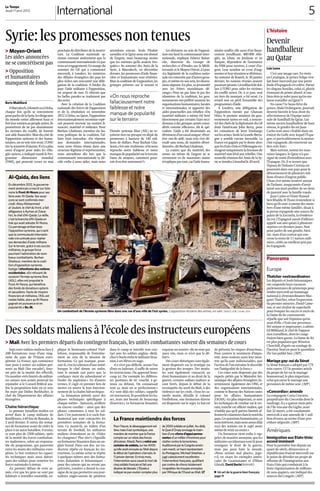 5International
Le Temps
Jeudi 11 avril 2013
Syrie:lespromessesnontenues
> Moyen-Orient
Les aides annoncées
ne se concrétisent pas
> Opposition
et humanitaires
manquent de fonds
Boris Mabillard
AMarrakech,àKoweïtouàDoha,
chaque fois qu’ils se rencontrent
pourparlerdelaSyrie,lesdirigeants
du monde entier affirment haut et
fortleursoutienaupeuplesyrien.Ils
promettent de ne pas abandonner
les victimes du conflit, de fournir
une aide financière. Mais du côté de
l’opposition syrienne et des huma-
nitaires,onnevoitrienvenir.L’ONU
tirelasonnetted’alarme.Iln’yaplus
assez d’argent pour aider les réfu-
giés syriens, a indiqué mardi le Pro-
gramme alimentaire mondial
(PAM), qui pourrait cesser en mai
prochain de distribuer de la nourri-
ture. La Coalition nationale sy-
rienne constate amèrement que la
communautéinternationalen’apas
tenusesengagements.Enmargedu
sommet du G8 qui a commencé
mercredi, à Londres, les ministres
des Affaires étrangères des pays les
plus riches ont rencontré une délé-
gation de la coalition. A l’ordre du
jour: l’aide militaire à l’opposition,
un serpent de mer. Et obtenir que
les belles paroles se traduisent par
desactes.
Avec la création de la Coalition
nationale des forces de l’opposition
et de la révolution en novembre
2012 à Doha, au Qatar, l’opposition
internationalement reconnue espé-
rait pouvoir recevoir un soutien fi-
nancier, matériel et militaire. Pour
Burhan Ghalioun, membre du bu-
reau politique de la coalition, l’af-
faire était entendue: «En réponse
aux demandes internationales,
nous nous étions réunis dans une
structure légitime et représentative,
nous attendions dès lors que la
communauté internationale se dé-
cide enfin à nous aider, mais nous
attendons encore. Seuls l’Arabie
saouditeetleQatarnousontdonné
de l’argent, mais beaucoup moins
que les sommes qu’ils avaient évo-
quées.» Au sommet des Amis de la
Syrie, à Marrakech, en décembre
dernier, les promesses d’aide finan-
cière et humanitaire sont réitérées.
Mais la coalition de l’opposition, les
groupes présents sur le terrain et
l’Armée syrienne libre (ASL) ne re-
çoivent rien ou presque en dépit de
promesses à hauteur de 145 mil-
lions de dollars. Pour Burhan Gha-
lioun,c’estune«trahison»:«Onnous
reproche notre faiblesse et notre
manquedepopularitésurleterrain.
Faute de moyens, comment pour-
rait-ilenêtreautrement?»
Les divisions au sein de l’opposi-
tionontlassélacommunautéinter-
nationale, explique Fabrice Balan-
che, directeur du Groupe de
recherches et d’études sur la Médi-
terranée et le Moyen-Orient, à Lyon:
«La légitimité de la coalition natio-
naleestcontestéepard’autresgrou-
pes,etmêmeensonsein,lesdissen-
sions règnent. En plus, sa proximité
avec les Frères musulmans dé-
range.» Pour ne pas faire le jeu des
islamistes de la coalition, les gou-
vernements ont préféré soutenir les
organisations humanitaires, locales
et internationales, et apporter des
aides ponctuelles aux rebelles: «Du
matériel militaire a même été livré
directement par certains Etats occi-
dentaux à des groupes armés consi-
dérés comme efficaces», dit le spé-
cialiste. L’aide a été disséminée au
détrimentd’uncanalunique:«Peut-
être ont-ils aidé, mais cela s’est dé-
roulé sans nous, de manière désor-
donnée»,ditBurhanGhalioun.
La crainte que du matériel, des
armes ou même de l’argent ne se
retrouvent en de mauvaises mains
n’expliquepastout,carl’aidehuma-
nitaire souffre elle aussi d’un finan-
cement insuffisant. 400 000 réfu-
giés, au Liban, en Jordanie et en
Turquie, dépendent de l’assistance
du PAM pour survivre, à court d’ar-
gent. Leur nombre ne cesse d’aug-
menteretleursituationsedétériore.
Au sommet de Koweït, le 30 janvier
dernier, les nations réunies avaient
pourtantpromis1,6milliarddedol-
lars à l’ONU pour aider les victimes
du conflit syrien. Or, à ce jour, seul
un tiers du montant a été versé. Ce
retard met en péril l’ensemble des
programmes d’aide.
A Londres, une délégation de
l’opposition menée par Ghassan
Hitto, le premier ministre du gou-
vernement syrien en exil, a rencon-
tré des chefs de la diplomatie du G8
dont l’américain John Kerry, pour
les convaincre de lever l’embargo
surlesarmes.SeulelaGrande-Breta-
gne y semble encore favorable. La
France est gagnée par le doute alors
quelesEtats-Unisetl’Allemagneen-
visagentuniquementlalivraisonde
matériel non létal aux rebelles. Une
nouvelle réunion des Amis de la Sy-
riesetiendraàIstanbulle20avril.
«On nous reproche
fallacieusement notre
faiblesse et notre
manque de popularité
sur le terrain»
Un combattant de l’Armée syrienne libre dans une rue d’une ville de l’est syrien. L’opposition réclame des armes, en vain. DEIR EZ-ZOR, 2 AVRIL 2013
KHALILASHAWI/REUTERS
Dessoldatsmaliensàl’écoledesinstructeurseuropéens
> Mali Avec les premiers départs du contingent français, les unités combattantes suivent dix semaines de cours
Sept cents soldats maliens face à
200 formateurs issus d’une ving-
taine de pays de l’Union euro-
péenne. La France, qui commence
tout juste à retirer ses soldats pré-
sents au Mali (lire encadré), four-
nit près de la moitié des effectifs.
Unnombre«trèslimité»demilitai-
res suisses non armés pourrait les
rejoindre si le Conseil fédéral ava-
lise la proposition faite en ce sens
fin mars par Didier Burkhalter, le
chef du Département des affaires
étrangères.
Chaîne hiérarchique
Le premier bataillon malien est
arrivé dans le camp militaire de
Koulikouro, à 60 km de Bamako, le
2 avril dernier. Il suivra dix semai-
nes de formation avant de céder la
place à un autre bataillon. A terme,
ce sont plus de 2500 soldats, «près
de la moitié des forces combattan-
tes maliennes», selon un responsa-
ble du programme, qui passeront
entre les mains des militaires euro-
péens. Le but: renforcer les capaci-
tés techniques mais aussi théori-
ques des soldats pour remettre les
forces nationales à niveau.
«Le premier défaut de cette ar-
mée, c’est que les gens ne sont pas
habitués à travailler ensemble, ex-
plique le lieutenant-colonel Vieil-
lefosse, responsable de l’entraîne-
ment au sein de la mission de
formation. Ce qui manque, pour-
suit-il, c’est la cohésion d’une unité:
lorsque le chef donne un ordre,
tout le monde suit parce que la
confiance vient du subordonné et
l’ordre du supérieur.» En d’autres
termes, il s’agit en premier lieu de
mettre en œuvre le bon fonction-
nement de la chaîne hiérarchique.
La formation prévoit aussi des
phases techniques spécifiques à
chaque métier – fantassin, artilleur
ou encore cavalier – ainsi que des
phases communes à tous les sol-
dats. C’est justement à ce socle fon-
damental que sont consacrées les
premières semaines de la forma-
tion. Ce matin-là, au milieu d’un
terrain de football, les militaires
maliens s’entraînent au tir. «Videz
les chargeurs! Plus vite!» s’égosille
unformateurlituaniendansunan-
glais brutal. Dans son dos, un tra-
ducteur répète en français les ins-
tructions. La même scène se répète
à quelques mètres avec des forma-
teurs finlandais et britanniques –
pour des raisons qui ne seront pas
précisées, Londres a donné la con-
signe de ne pas permettre aux jour-
nalistes anglo-saxons de pénétrer
dans le camp et interdit tout con-
tact avec les soldats anglais. «Relâ-
chez!»hurleenfinlemilitairelitua-
nien à ses élèves en nage.
«Ce n’est pas difficile, assure l’un
d’eux en haletant, il suffit de suivre
les instructions. On apprend beau-
coup ici. Par exemple les différen-
tes positions de tir: couché, à ge-
noux ou debout. On connaissait
tout ça, mais on se perfectionne.»
«Ce sont déjà des soldats, rappelle
cetinstructeur.Ilspossèdentlesba-
ses, mais ont besoin de beaucoup
d’exercice.» Le formateur lituanien
esquisse un sourire: «Ils ne vont pas
assez vite, mais ce n’est que le dé-
but!»
Des cours théoriques sont égale-
ment dispensés sur la stratégie ou
la gestion des troupes. Des modu-
les sont également consacrés au
droit humanitaire et au droit de la
guerre; certains soldats maliens se
sont livrés, depuis le début de la
reconquête du nord du Mali, à des
violences sur les civils. «Tous les sa-
medis matin, détaille le colonel
Vieillefosse, une formation directe
est dispensée sur le sujet. Le but est
de prévenir les risques d’exactions.
Pour contrer le sentiment d’impu-
nité, nous voulons aussi leur mon-
trer qu’ils sont indissociables, que
l’action de l’un entraîne le discrédit
sur l’intégralité de la force.»
Ces cours sont dispensés par des
experts prêtés par le Ministère bri-
tannique des affaires étrangères. In-
terviennent également des ONG et
des organisations internationales,
comme le Bureau des Nations unies
pour les affaires humanitaires
(OCHA). «Le plus important, ce sont
les techniques de combat sur le ter-
rain, tranche cet officier malien, qui
n’oublie pas qu’il partira bientôt af-
fronterlesislamistesdanslenorddu
pays.Cesquestionshumanitaires,ça
nousintéresse,maisnousavonsdéjà
reçu des notions sur le sujet avant
mêmedeveniraucentre.»
Un formateur tient enfin à rap-
peler,demanièreanonyme,queles
militaires occidentaux sont là pour
enseigner le droit de la guerre,
mais pas pour faire la morale.
«Nous serions mal placés», juge-
t-il, en citant les exemples améri-
cains de Guantanamo et d’Abou
Ghraib. David Baché BAMAKO
öUn art de la guerre bien français:
page 11
Panorama
Europe
Thatcher «extraordinaire»
Les députés et lords britanniques
ont suspendu leurs vacances
parlementaires de printemps pour
rendre mercredi un hommage
national à «l’extraordinaire» Mar-
garet Thatcher, selon l’expression
du premier ministre, David Came-
ron, et ont rivalisé de superlatifs
pour évoquer les succès et excès de
la Dame de fer controversée.
«Quelle que soit l’opinion qu’on
avait d’elle, c’était une personna-
lité unique et imposante», a admis
Ed Miliband, le chef de l’opposi-
tion travailliste, dont les rangs
étaient bien garnis. La Dame de fer
est plus populaire que Winston
Churchill, d’après un sondage de
l’institut YouGov pour le quotidien
The Sun publié hier. (AFP)
Mariage gay: oui du Sénat
Le Sénat français a adopté par 179
voix contre 157 le premier article
du projet de loi sur le mariage
homosexuel, le plus important,
celui qui ouvre le mariage aux
personnes de même sexe. (AFP)
«Concordia»: amende
La compagnie Costa Crociere,
propriétaire du Concordia dont le
naufrage, il y a quinze mois près
de l’île toscane du Giglio, avait
fait 32 morts, a été condamnée
mercredi à une amende de 1 mil-
lion d’euros au terme d’une pro-
cédure négociée. (AFP)
Amériques
Immigration aux Etats-Unis:
accord imminent
Pour la première fois depuis un
quart de siècle, démocrates et
républicains étaient mercredi sur
le point de dévoiler un projet de
réforme de l’immigration aux
Etats-Unis qui conduirait à la
lente régularisation de millions
de sans-papiers, ont indiqué des
sources du Congrès. (AFP)
Luis Lema
C’est une image rare. En visite
en Catalogne, le prince Felipe s’est
fait huer mercredi par une petite
foule d’Espagnols en colère. Parmi
les slogans hostiles, celui-ci, plutôt
étonnant de prime abord: «Com-
bien dois-je voler pour qu’on me
laisse travailler au Qatar?»
En cause? Le beau-frère du
prince, Iñaki Urdangarin, pourrait
devenir bientôt le bras droit du
sélectionneur de l’équipe natio-
nale de handball du Qatar. Lui-
même ancien handballeur de haut
niveau, le gendre du roi Juan
Carlos irait ainsi s’établir dans un
émirat du Golfe avec lequel l’Espa-
gne, et particulièrement la monar-
chie espagnole, dit entretenir un
lien «très fort».
Mais surtout, notent les mau-
vaises langues, le Qatar n’a pas
signé de traité d’extradition avec
l’Espagne. Or, il se trouve que
l’époux de l’infante Cristina est
poursuivi dans son pays pour le
détournement de plusieurs mil-
lions d’euros d’argent public.
L’étau s’est même resserré autour
de l’infante, soupçonnée d’avoir
laissé son mari profiter de ses liens
de parenté avec la famille royale.
Juan Carlos et l’émir Hamad
ben Khalifa Al Thani s’entendent si
bien qu’ils sont «comme des mem-
bres d’une même famille», disait à
la presse espagnole une source du
palais de la Zarzuela, la résidence
du roi. L’Espagnol aurait d’ailleurs
appelé son ami qatari à plusieurs
reprises ces derniers jours. Non
pour parler de son gendre, bien
sûr, mais d’un contrat qui con-
cerne la vente de 11 navires mili-
taires, cédés au meilleur prix par
les Espagnols.
L’histoire
La France maintiendra des forces
Pourl’heure,ledésengagementest
ténumaisilestsymbolique,une
manièredemontrerquelaFrance
comptesurunrelaisdesforces
africaines.Mardi,Parisaretiréune
centainedesoldats,surles4000
qu’elleavaitenvoyésauMalidepuis
ledébutdel’opération«Serval»,le
11janvierdernier.Entroismois,
l’interventionauracausélamortde
cinqsoldatsfrançaisetfaitune
dizainedeblessés.L’Elyséea
indiquénepasvouloircompterplus
de2000soldatsenjuillet.Au-delà,
leQuaid’Orsayenvisagelemain-
tiend’une«forced’appuiperma-
nente»d’unmillierd’hommespour
«luttercontreleterrorisme».
AuditionnéparleCongrèsaméri-
cainmardi,unhautreprésentant
duPentagone,MichaelSheehan,a
jugé«absolumentexcellente»
l’interventionfrançaise,qualifiant
parcontrede«forcetotalement
incapable»lestroupesenvoyées
parl’Afriquedel’OuestauMali. LT
Al-Qaida, des liens
En décembre 2012, le gouverne-
ment américain a inscrit sur liste
noire le Front Al-Nosra pour ses
liens avec Al-Qaida. Ses soup-
çons se sont confirmés mer-
credi: Abou Mohammed
al-Joulani, le chef du front, a fait
allégeance à Ayman al-Zawa-
hiri, le chef d’Al-Qaida. La veille,
c’est la branche d’Al-Qaida en
Irak qui avait adoubé Al-Nosra.
Ce parrainage embarrasse
l’opposition syrienne, qui craint
que la communauté internatio-
nale s’en prévale pour rejeter
ses demandes d’aide militaire.
Sur le terrain, grâce à ses succès
militaires, le groupe force
pourtant l’admiration de nom-
breux combattants. Burhan
Ghalioun, membre de la coali-
tion d’opposition syrienne,
fustige l’attentisme des nations
occidentales: «En refusant de
soutenir l’Armée syrienne libre
(ASL), elles ont propulsé le
Front Al-Nosra, qui bénéficie
des fonds de donateurs qataris
et saoudiens. Faute de moyens
financiers et militaires, l’ASL est
restée faible, alors qu’Al-Nosra
gagnait en puissance et en
popularité.» Bo.M.
Devenir
handballeur
auQatar
 