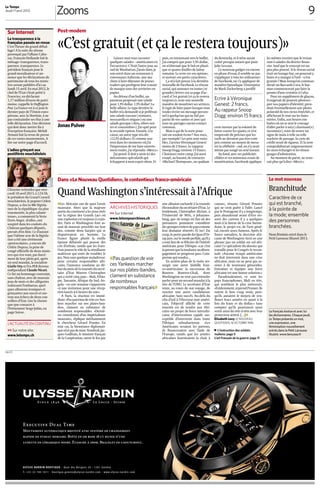 9Zooms
Le Temps
Jeudi 11 avril 2013
PUBLICITÉ
La transparence à la
française passée en revue
C’est l’heure du grand débal-
lage! A la suite du séisme
provoqué par l’affaire Cahu-
zac, François Hollande fait le
ménage: transparence, trans-
parence, transparence. Le
président français joue le
grand moralisateur et an-
nonce que les déclarations de
patrimoine de tous les minis-
tres seront publiées d’ici au
lundi 15 avril. En mai 2012, le
chef de l’Etat s’était prêté à
l’exercice, en déclarant
1,17 million d’euros de patri-
moine, rappelle le Huffington
Post. La France est à ce jour le
dernier pays de l’Union euro-
péenne, avec la Slovénie, à ne
pas contraindre ses élus à une
telle déclaration. Une décision
qui doit donc mettre fin à
l’exception française. Mehdi
Atmani fait la revue de presse
de ces vastes mouvements. A
lire sur notre page d’accueil.
L’adieu grinçant aux
pestiférés neuchâtelois
L’histoire retiendra que mer-
credi 10 avril 2013, à 12h58,
le président du Grand Conseil
neuchâtelois, le popiste Cédric
Dupraz, a clos la 48e législa-
ture de la république «la plus
tourmentée, la plus calami-
teuse», a commenté la Verte
Doris Angst. «Enfin», ont
soupiré dans les couloirs du
Château quelques députés,
pressés d’en finir. Ce d’autant
que l’ultime acte de la législa-
ture a été une cérémonie
«protocolaire», a encore dit
Cédric Dupraz, la prise de
congé officielle de deux minis-
tres qui s’en vont, pas forcé-
ment de leur plein gré, après
un seul mandat, la socialiste
Gisèle Ory et l’ex-PLR devenu
indépendant Claude Nicati.
Ce fut un hommage contraint,
sans chaleur, avec de mauvais
jeux de mots et des allégories
trahissant l’embarras, quel-
ques allusions ironiques et
grinçantes aux succès et sur-
tout aux échecs de deux con-
seillers d’Etat. Lire la chroni-
que que consacre à
l’événement Serge Jubin, en
page Suisse.
Sur Internet
KEYSTONE
L’ACTUALITÉ EN CONTINU
>> Sur notre site:
www.letemps.ch
QuandWashingtons’intéressaitàl’Afrique
«Les Africains ont de quoi l’avoir
mauvaise. Alors que la majeure
partie du continent a les yeux rivés
sur la région des Grands Lacs où
une explosion est toujours à crain-
dre, Paris et Washington font as-
saut de mauvais procédés sur leur
dos, comme deux harpies qui se
disputeraient un homme. La
France figure plutôt la vieille
épouse délaissée qui pousse des
cris d’orfraie, tandis que les Etats-
Unis jouent le rôle de la sémillante
maîtresse qui tente de troubler le
jeu. Non sans quelque maladresse:
pour certains responsables afri-
cains, l’annonce soudaine au dé-
butdumoisdelatournéedusecré-
taire d’Etat Warren Christopher
qui a visité cinq pays – Mali, Ethio-
pie, Tanzanie, Afrique du Sud, An-
gola – en une semaine s’apparente
«à une invitation pour une récep-
tion lancée à 6 heures du soir».
A Paris, la réaction est immé-
diate:«PasquestiondevoircesYan-
kees marcher sur nos plates-ban-
des», clament en substance de
nombreux responsables. «Derniè-
res convulsions d’un impérialisme
mourant», réplique méchamment
le chercheur Gérard Prunier. En
tout cas, la bienséance diplomati-
quen’estpasdemise.Vendredi,Jac-
ques Godfrain, le ministre français
de la Coopération, ouvre le feu par
une allusion vacharde à la tournée
électoraliste du secrétaire d’Etat. Le
lendemain, Christopher déclare, à
l’Université de Wits, à Johannes-
burg, que «le temps est fini où des
puissances pouvaient considérer
desgroupesentiersdepayscomme
leur domaine réservé». Et toc! Du
coup, le porte-parole du Quai d’Or-
say jure, sur le mode perfide, qu’il y
a tout lieu de se féliciter de l’intérêt
américain pour l’Afrique «car c’est
lapreuvequelatendanceaudésen-
gagement ne progresse pas». Com-
prenne qui voudra…
En arrière-plan de la visite res-
surgit une autre bisbille fran-
co-américaine: la succession de
Boutros Boutros-Ghali, dont
Washington ne veut pas entendre
parlerpourunsecondmandatàla
tête de l’ONU. Le secrétaire d’Etat
tente, au cours de son voyage, de
susciter une autre candidature
africaine. Sans succès. Au-delà du
clin d’œil à l’électorat noir améri-
cain, l’objectif affiché de cette
tournée est de vendre aux Afri-
cains un projet de force interafri-
caine d’intervention rapide sus-
ceptible d’intervenir dans toute
l’Afrique subsaharienne. «Les
Américains seraient les patrons,
ils financeraient avec l’aide de
l’Europe, tandis que les armées
africaines fourniraient la chair à
canon», résume Gérard Prunier
qui ne croit guère à l’idée. Lancé
par le Pentagone il y a longtemps,
puis abandonné avant d’être res-
sorti des cartons il y a quelques
mois à la faveur de la crise burun-
daise, le projet est, de l’avis géné-
ral, encore assez fumeux. Après le
fiasco somalien, la doctrine afri-
caine de Washington tient en une
phrase: pas un soldat sur sol afri-
cain! Ce spécialiste du dossier qui
travaille pour le Congrès le recon-
naît: «Aucune troupe américaine
ne doit intervenir dans une crise
africaine, mais on ne peut pas as-
sister à de nouveaux génocides.
Entraîner et équiper une force
africaine est une bonne solution.»
Paradoxalement, ce sont les
pays francophones, Mali en tête,
qui semblent le plus intéressés.
«Evidemment,reprendPrunier.Ils
voient le bon coup venir, puis-
qu’ils auraient le moyen de ren-
flouer leurs armées en ayant à la
fois du franc et du dollar.» Sans
compter qu’ils pourraient aussi
sortir ainsi du tête-à-tête avec leur
protecteur attitré. […]»
Elisabeth Levy LE NOUVEAU
QUOTIDIEN, 16 OCTOBRE 1996
öL’instruction des soldats
maliens: page 5
L’art français de la guerre: page 11
Dans«LeNouveauQuotidien»,lecontentieuxfranco-américain
ARCHIVES HISTORIQUES
>> Sur Internet
www.letempsarchives.ch
Le mot nouveau
Branchitude
Caractère de ce
qui est branché,
à la pointe de
la mode; ensemble
des personnes
branchées.
Nom féminin entré dans le
Petit Larousse illustré 2013.
Le français évolue et avec lui
les dictionnaires. Chaque jeudi,
Le Temps présente un mot,
une expression, une
féminisation nouvellement
entrés dans le Petit Larousse
illustré. www.larousse.fr
«Pas question de voir
ces Yankees marcher
sur nos plates-bandes,
clament en substance
de nombreux
responsables français»
Post-modem
«C’estgratuit(etçaleresteratoujours)»
Jonas Pulver
Laissez-moi vous raconter
quelques salades – américaines en
l’occurrence. C’était l’autre jour au
sud de Manhattan. J’avais faim, je
suis entré dans un restaurant à
consonance italienne, une ma-
chine à faire déjeuner de jeunes
traders qui protègent leur cravate
de marque sous des serviettes en
papier.
Au détour d’un buffet, un
panneau proposait une salade
pour 1,95 dollar. 1,95 dollar! La
belle affaire. Le type derrière le
buffet m’a demandé si je préférais
une salade toscane («tomates,
mozzarella et origan») ou une
salade grecque («feta, olives noi-
res et concombre»). J’ai opté pour
la seconde option. Ensuite, à la
caisse, un autre type m’a dit:
«12,95 dollars.» Et comme sou-
vent dans les moments où j’ai
l’impression de me faire ouverte-
ment rouler, j’ai répondu: «Merci.»
J’ai pensé: il doit y avoir ici des
mécanismes spéculatifs qui
échappent à mon esprit obtus. Et
puis, en retournant vers le buffet,
j’ai compris que pour 1,95 dollar,
on n’obtenait que le bol en plasti-
que et quatre feuilles de laitue
romaine. Le reste est «en option»,
et surtout «en petits caractères».
Ça m’a fait penser à la dernière
trouvaille de Facebook. Le réseau
social, qui annonce en toutes (et
grandes) lettres sur sa page d’ac-
cueil «C’est gratuit (et ça le restera
toujours)», teste une nouvelle
manière de monétiser ses services.
Il s’agit de faire payer lorsque vous
voulez écrire un message person-
nel à quelqu’un qui ne fait pas
partie de vos «amis» et avec qui
vous ne partagez aucun contact
commun.
Mais à qui de la sorte pour-
rait-on vouloir écrire? Aux stars,
par exemple! Les prix sont varia-
bles. L’actrice Véronique Genest:
moins de 2 francs. Le rappeur
Snoop Dogg: environ 15 francs.
Choisissez votre camp. J’ai aussi
essayé, au hasard, de contacter
«Michael Thompson», un quidam
du Kentucky, et il m’en aurait
coûté presque autant que pour
Julie Lescaut.
Ce nouveau gadget est encore
en phase d’essai; il semble ne pas
s’appliquer à tous les utilisateurs
de Facebook, ou s’y appliquer de
manière épisodique. L’entreprise
de Mark Zuckerberg a justifié
cette mesure par la volonté de
lutter contre les spams, et s’est
empressée de préciser que les
tarifs ne devaient pas être com-
pris comme un moyen de mesu-
rer la célébrité – ouf, on n’y avait
même pas songé un seul instant.
Au fond, avec ses publicités
ciblées et ses nouveaux essais de
monétisation, Facebook applique
les mêmes recettes que le restau-
rant à salades du district finan-
cier. Sauf que le concept est un
peu plus poussé. Si le réseau social
était un lounge-bar, on pourrait y
boire et y manger à l’œil – «c’est
gratuit»! Mais lorsqu’on comman-
derait un Baccardi-Coca, le bar-
man commencerait par faire la
promo d’une croisière à Cuba.
Pour un supplément de glaçon,
il exigerait de pouvoir photoco-
pier nos papiers d’identité, pren-
drait éventuellement une photo
polaroïd de nos rictus éméchés, et
afficherait le tout sur les baies
vitrées. Enfin, aux heures em-
buées où on se sent le courage
d’aller parler à un(e) charmant(e)
inconnu(e), voire de tenter un
signe de main à telle ou telle
starlette de passage, la carte de
crédit serait de rigueur. Et la note
comptabiliserait soigneusement
les mots échangés et les témoi-
gnages d’admiration.
Au moment de partir, ne reste-
rait plus qu’à dire: «Merci.»
Ecrire à Véronique
Genest: 2 francs.
Au rappeur Snoop
Dogg: environ 15 francs
<wm>10CFWMqw7DMBAEv-is3XvZ7sEqLAqoyk2q4v4_alJWsANGo933iobf7tvx3B5FwEM4ObvXUG3wXoZsdC3YSdBuzJjqkfrXC5DmwLoagQl9MSW6YCz1uWjXw-liQNvn9f4C-6q4DIAAAAA=</wm>
<wm>10CAsNsjY0MDAx1TW0NLQ0NwEAkzgeIg8AAAA=</wm>
U LYS S E NAR D I N B O UTI Q U E - Quai des Bergues 29 - 1201 Genève
T. +41 22 740 1011 - boutique.geneva@ulysse-nardin.com - www.ulysse-nardin.com
Executive Dual Time
Mouvement automatique breveté avec système de changement
rapide de fuseau horaire. Boîte en or rose 18 ct munie d’une
lunette en céramique noire. Étanche à 100m. Bracelet en caoutchouc.
 