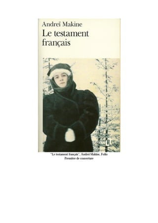 “Le testament français”, Andreï Makine, Folio
          Première de couverture
 