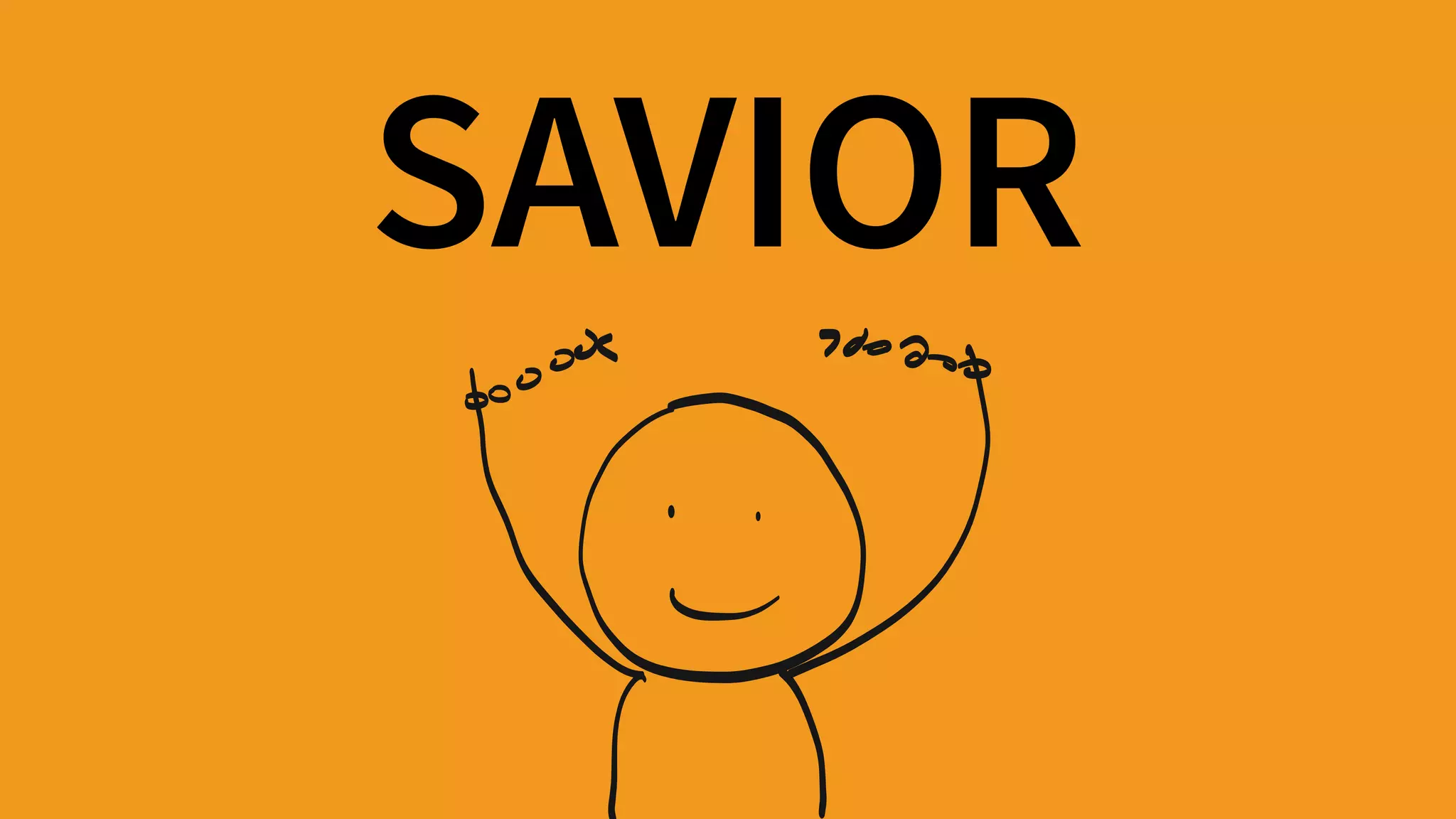 SAVIOR
 