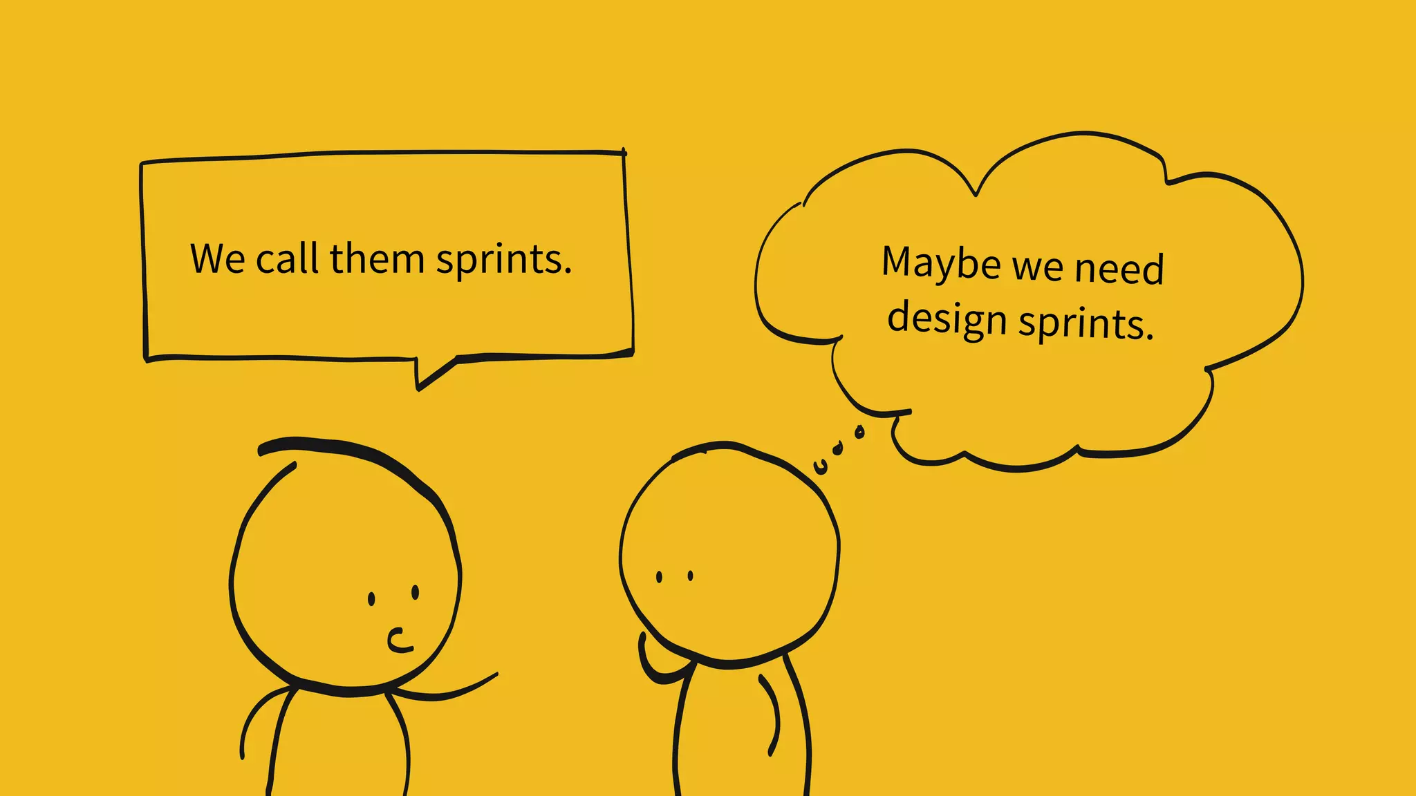 We call them sprints. Maybe we need  
design sprints.
 