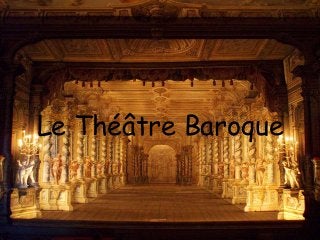 Le Théâtre Baroque
 