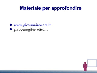 Materiale per approfondire www.giovanninocera.it [email_address] 
