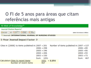 E para o periódicos que ainda não estão indexados no JCR, podemos calcular índices de impacto?