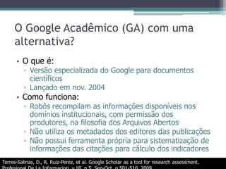 “Publish or Perish”: umaferramentabibliométricapara o GA