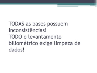 Todavia, para PeterJácsoas inconsistências do GA são tantas que inviabilizam por completo o uso dos dados para cálculo de índices bibliométricosMas, para a recuperação, o GA é uma excelente ferramentaJacsó, P. Google Scholar's Ghost Authors. Library Journal. 2009.