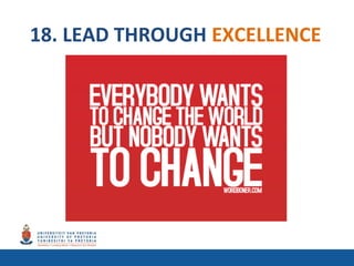18. LEAD THROUGH EXCELLENCE
 