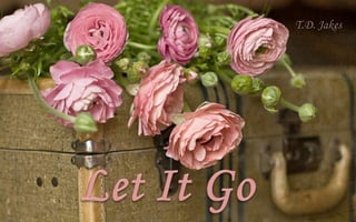 Let it go