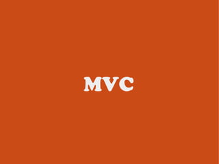 MVC
 