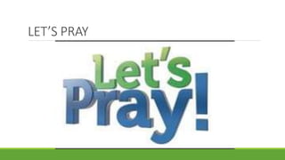 LET’S PRAY
 