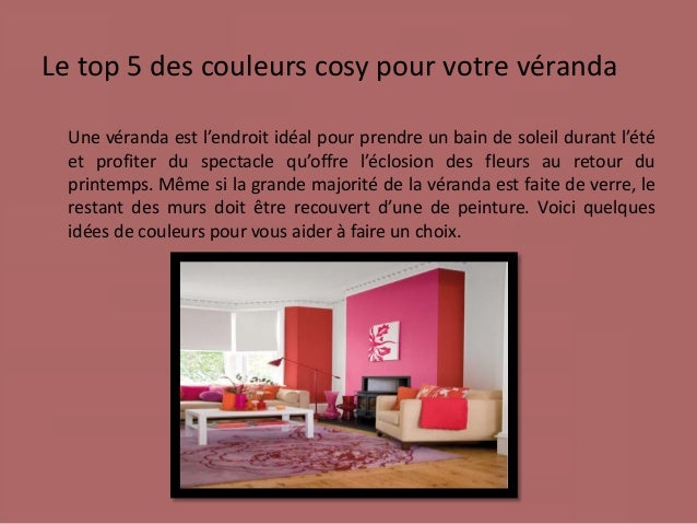 Le top 5 des couleurs cosy pour votre Couleur désign Véranda